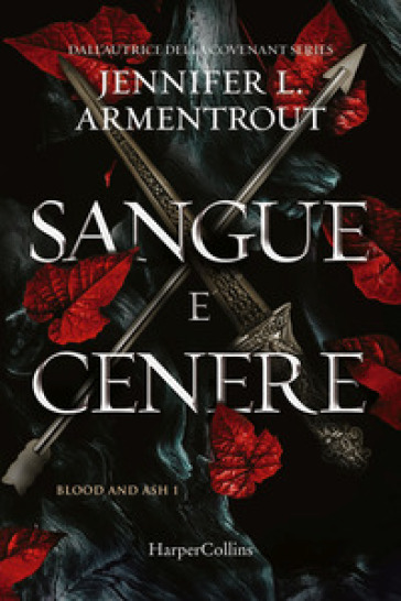 Sangue e cenere. Blood and Ash. Vol.