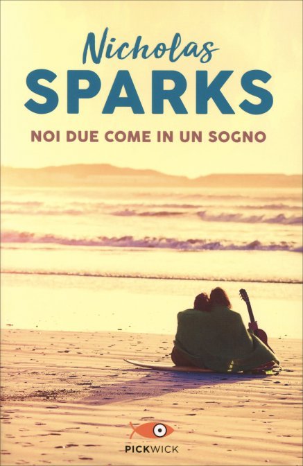 Noi due sogno nicholas sparks libro