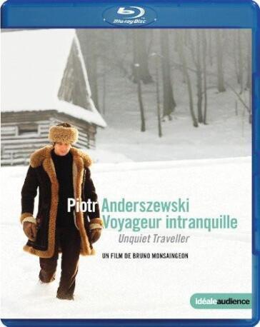 Piotr Anderszewski Voyageur Intranquille