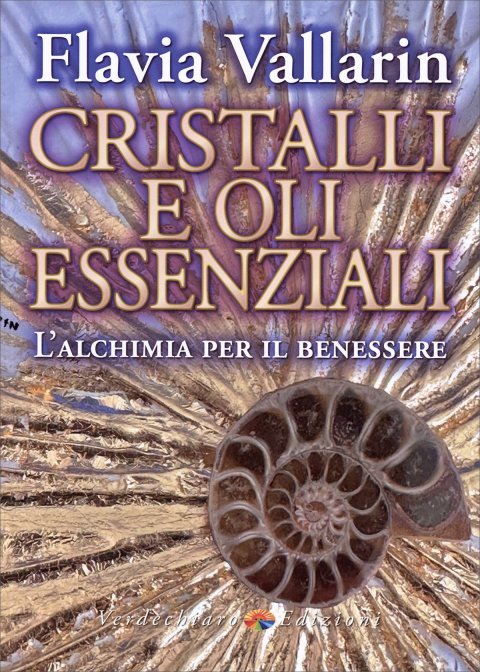 Cristalli e Oli Essenziali