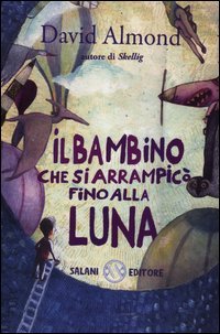 Il Bambino che Si Arrampicò Fino alla Luna