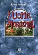 L'Uomo di Morgendil I Calicanti d'Oro
